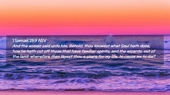 Picture 02 - 1 Samuel 28:9 ASV Desktop Wallpaper - And the woman said unto him, Behold, thou knowest - Desktop Bible Verse Wallpaper