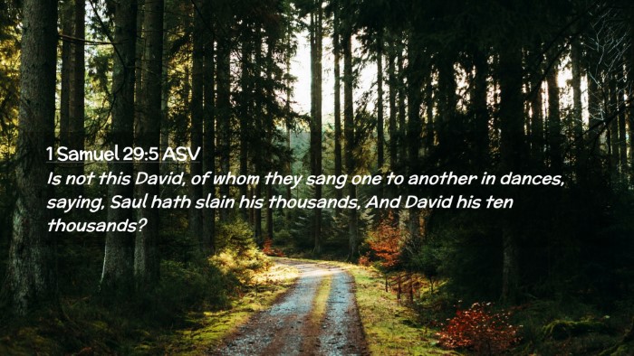 Picture 02 - 1 Samuel 29:5 ASV Desktop Wallpaper - Is not this David, of whom they sang one to - Desktop Bible Verse Wallpaper