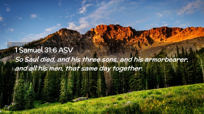 Picture 02 - 1 Samuel 31:6 ASV Desktop Wallpaper - So Saul died, and his three sons, and his - Desktop Bible Verse Wallpaper
