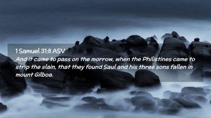 Picture 02 - 1 Samuel 31:8 ASV Desktop Wallpaper - And it came to pass on the morrow, when the - Desktop Bible Verse Wallpaper