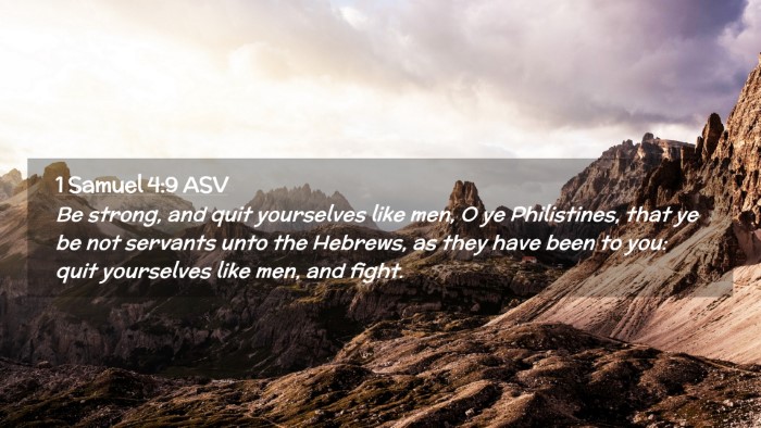Picture 02 - 1 Samuel 4:9 ASV Desktop Wallpaper - Be strong, and quit yourselves like men, O ye - Desktop Bible Verse Wallpaper