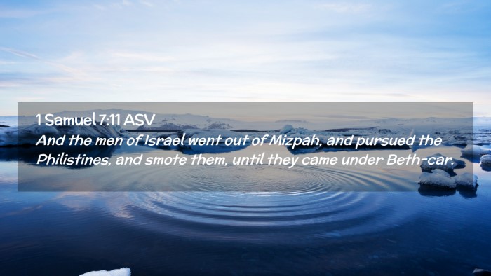 Picture 02 - 1 Samuel 7:11 ASV Desktop Wallpaper - And the men of Israel went out of Mizpah, and - Desktop Bible Verse Wallpaper