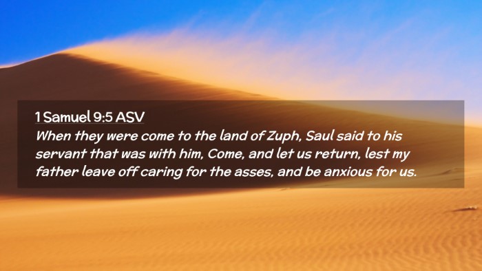 Picture 02 - 1 Samuel 9:5 ASV Desktop Wallpaper - When they were come to the land of Zuph, Saul - Desktop Bible Verse Wallpaper