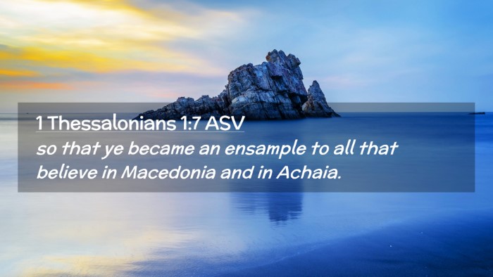 Picture 02 - 1 Thessalonians 1:7 ASV Desktop Wallpaper - so that ye became an ensample to all that believe - Desktop Bible Verse Wallpaper