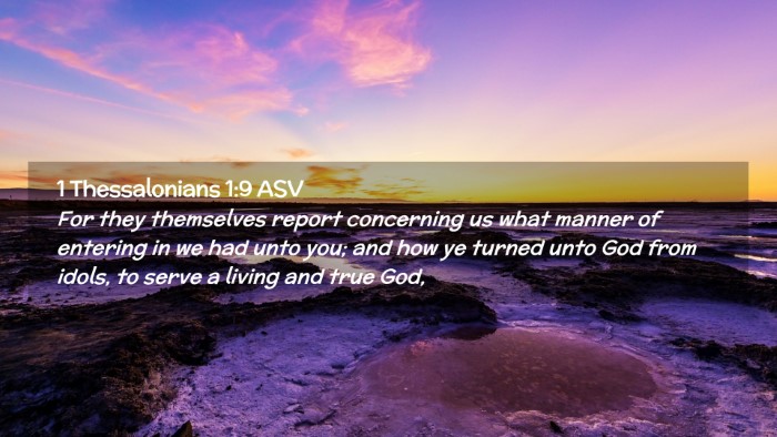 Picture 02 - 1 Thessalonians 1:9 ASV Desktop Wallpaper - For they themselves report concerning us what - Desktop Bible Verse Wallpaper