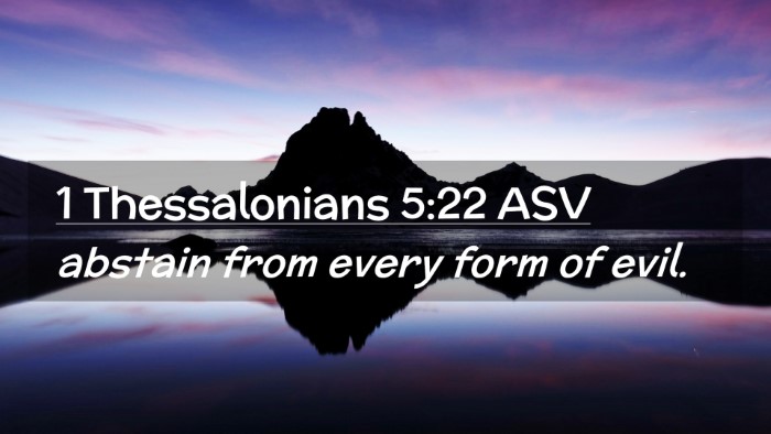 Picture 02 - 1 Thessalonians 5:22 ASV Desktop Wallpaper - abstain from every form of - Desktop Bible Verse Wallpaper