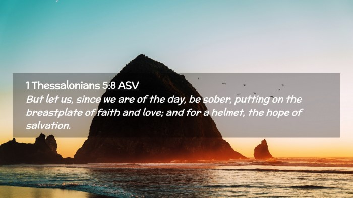 Picture 02 - 1 Thessalonians 5:8 ASV Desktop Wallpaper - But let us, since we are of the day, be sober, - Desktop Bible Verse Wallpaper