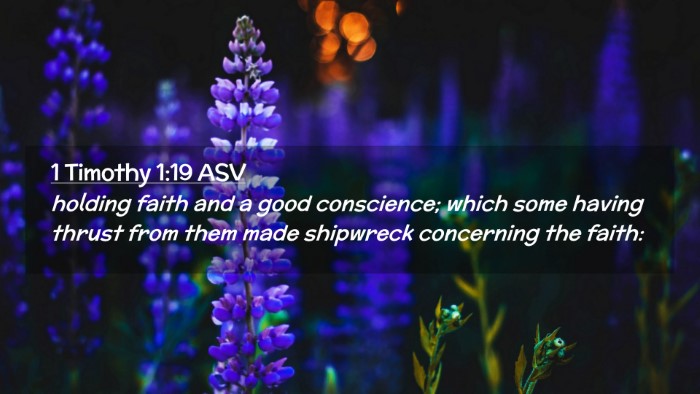 Picture 02 - 1 Timothy 1:19 ASV Desktop Wallpaper - holding faith and a good conscience; which some - Desktop Bible Verse Wallpaper