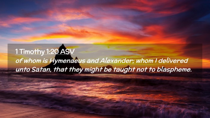 Picture 02 - 1 Timothy 1:20 ASV Desktop Wallpaper - of whom is Hymenaeus and Alexander; whom I - Desktop Bible Verse Wallpaper