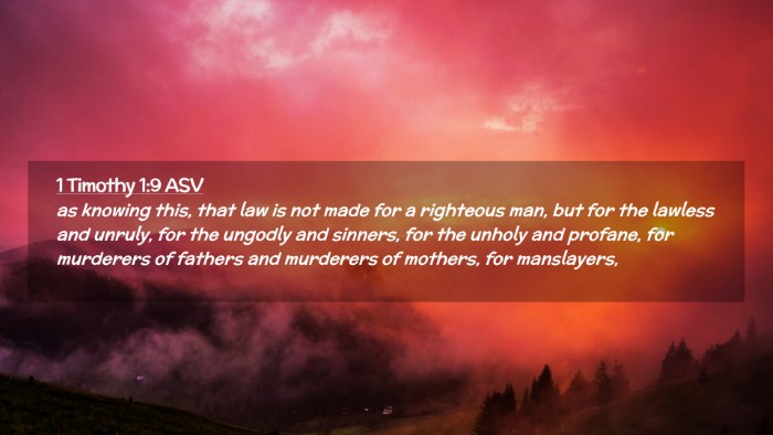 Picture 02 - 1 Timothy 1:9 ASV Desktop Wallpaper - as knowing this, that law is not made for a - Desktop Bible Verse Wallpaper