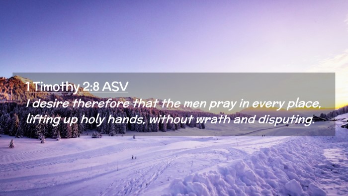 Picture 02 - 1 Timothy 2:8 ASV Desktop Wallpaper - I desire therefore that the men pray in every - Desktop Bible Verse Wallpaper