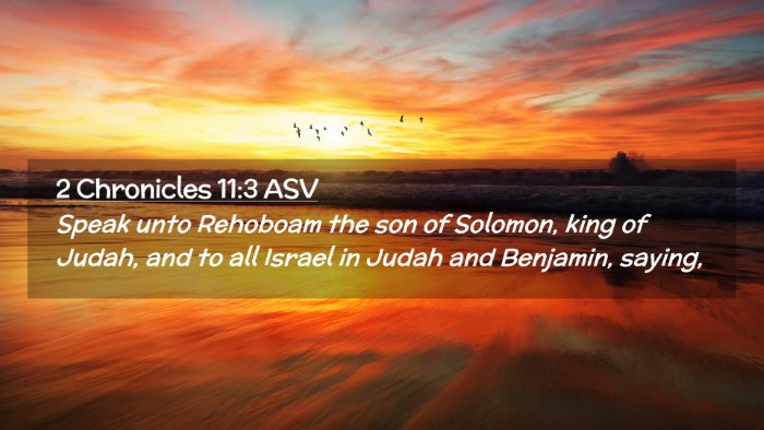 Picture 02 - 2 Chronicles 11:3 ASV Desktop Wallpaper - Speak unto Rehoboam the son of Solomon, king of - Desktop Bible Verse Wallpaper