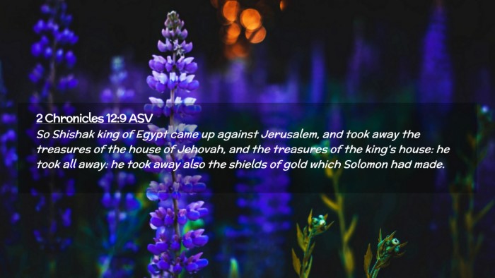 Picture 02 - 2 Chronicles 12:9 ASV Desktop Wallpaper - So Shishak king of Egypt came up against - Desktop Bible Verse Wallpaper