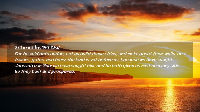 Picture 02 - 2 Chronicles 14:7 ASV Desktop Wallpaper - For he said unto Judah, Let us build these - Desktop Bible Verse Wallpaper