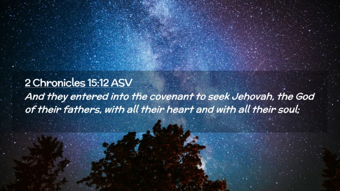 Picture 02 - 2 Chronicles 15:12 ASV Desktop Wallpaper - And they entered into the covenant to seek - Desktop Bible Verse Wallpaper