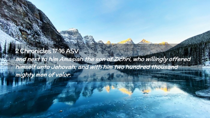 Picture 02 - 2 Chronicles 17:16 ASV Desktop Wallpaper - and next to him Amasiah the son of Zichri, who - Desktop Bible Verse Wallpaper