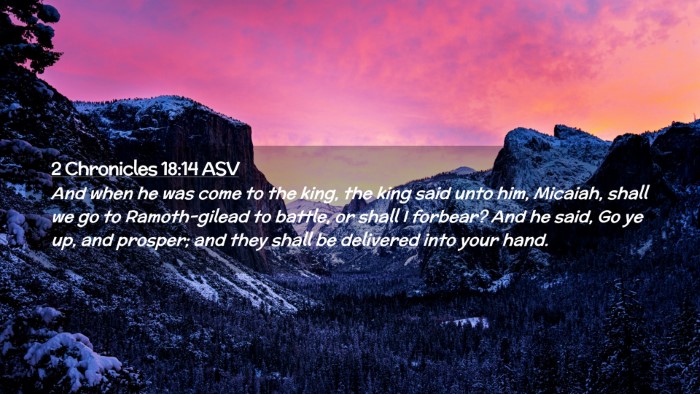 Picture 02 - 2 Chronicles 18:14 ASV Desktop Wallpaper - And when he was come to the king, the king said - Desktop Bible Verse Wallpaper