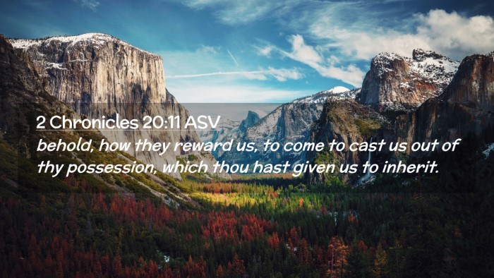 Picture 02 - 2 Chronicles 20:11 ASV Desktop Wallpaper - behold, how they reward us, to come to cast us - Desktop Bible Verse Wallpaper