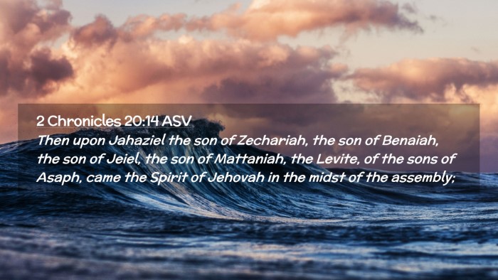 Picture 02 - 2 Chronicles 20:14 ASV Desktop Wallpaper - Then upon Jahaziel the son of Zechariah, the son - Desktop Bible Verse Wallpaper