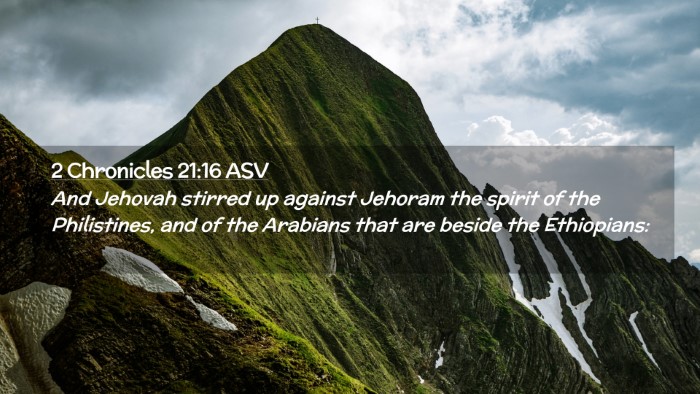 Picture 02 - 2 Chronicles 21:16 ASV Desktop Wallpaper - And Jehovah stirred up against Jehoram the spirit - Desktop Bible Verse Wallpaper