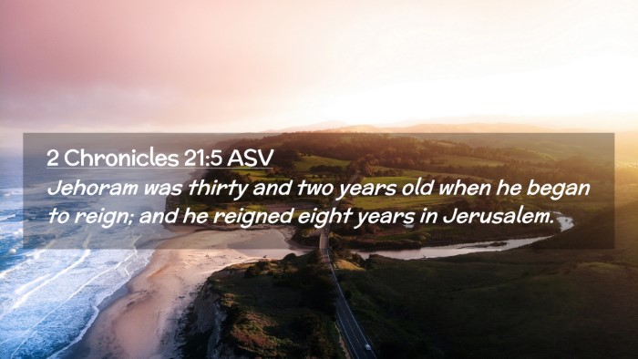 Picture 02 - 2 Chronicles 21:5 ASV Desktop Wallpaper - Jehoram was thirty and two years old when he - Desktop Bible Verse Wallpaper