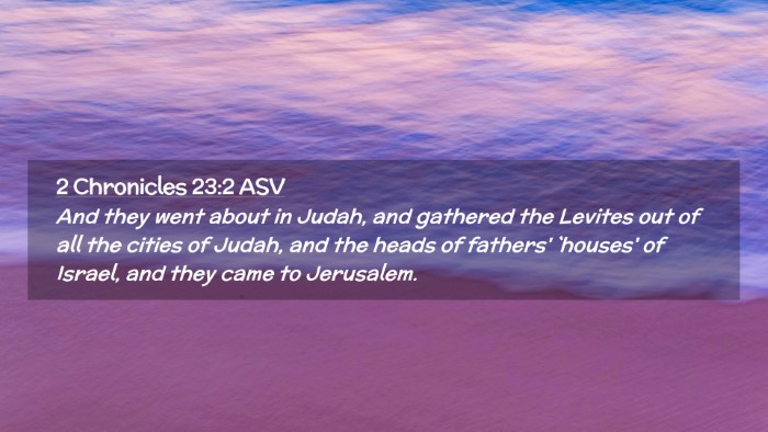 Picture 02 - 2 Chronicles 23:2 ASV Desktop Wallpaper - And they went about in Judah, and gathered the - Desktop Bible Verse Wallpaper