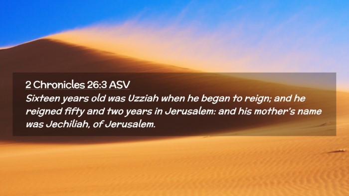 Picture 02 - 2 Chronicles 26:3 ASV Desktop Wallpaper - Sixteen years old was Uzziah when he began to - Desktop Bible Verse Wallpaper