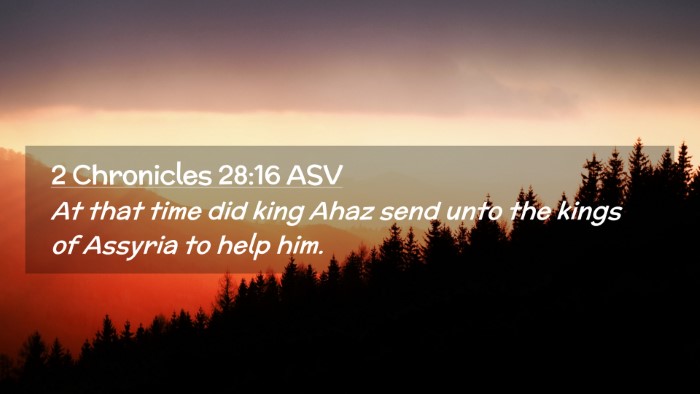 Picture 02 - 2 Chronicles 28:16 ASV Desktop Wallpaper - At that time did king Ahaz send unto the kings of - Desktop Bible Verse Wallpaper