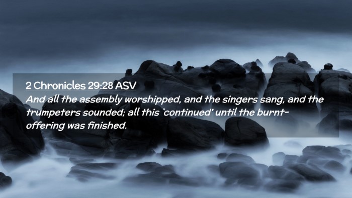Picture 02 - 2 Chronicles 29:28 ASV Desktop Wallpaper - And all the assembly worshipped, and the singers - Desktop Bible Verse Wallpaper