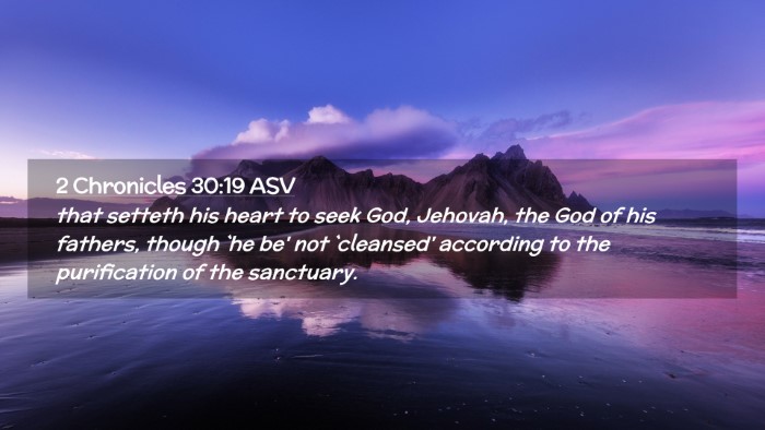 Picture 02 - 2 Chronicles 30:19 ASV Desktop Wallpaper - that setteth his heart to seek God, Jehovah, the - Desktop Bible Verse Wallpaper