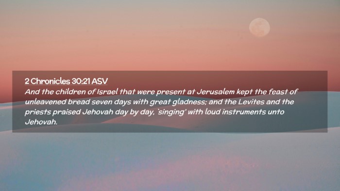 Picture 02 - 2 Chronicles 30:21 ASV Desktop Wallpaper - And the children of Israel that were present at - Desktop Bible Verse Wallpaper