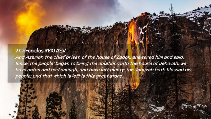 Picture 02 - 2 Chronicles 31:10 ASV Desktop Wallpaper - And Azariah the chief priest, of the house of - Desktop Bible Verse Wallpaper