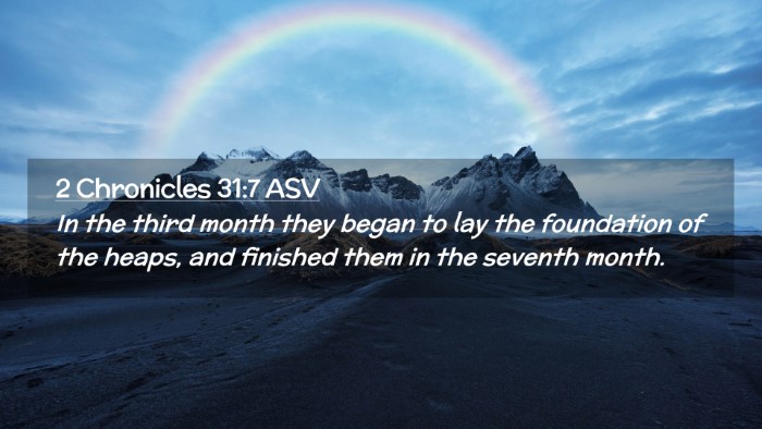 Picture 02 - 2 Chronicles 31:7 ASV Desktop Wallpaper - In the third month they began to lay the - Desktop Bible Verse Wallpaper