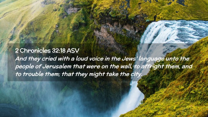 Picture 02 - 2 Chronicles 32:18 ASV Desktop Wallpaper - And they cried with a loud voice in the Jews' - Desktop Bible Verse Wallpaper