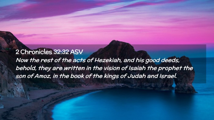 Picture 02 - 2 Chronicles 32:32 ASV Desktop Wallpaper - Now the rest of the acts of Hezekiah, and his - Desktop Bible Verse Wallpaper
