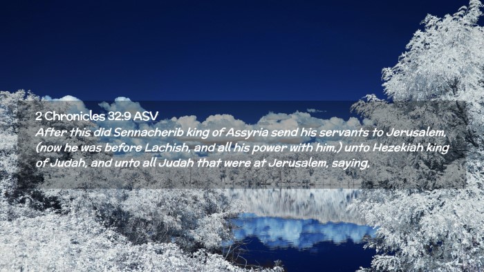 Picture 02 - 2 Chronicles 32:9 ASV Desktop Wallpaper - After this did Sennacherib king of Assyria send - Desktop Bible Verse Wallpaper