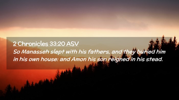 Picture 02 - 2 Chronicles 33:20 ASV Desktop Wallpaper - So Manasseh slept with his fathers, and they - Desktop Bible Verse Wallpaper