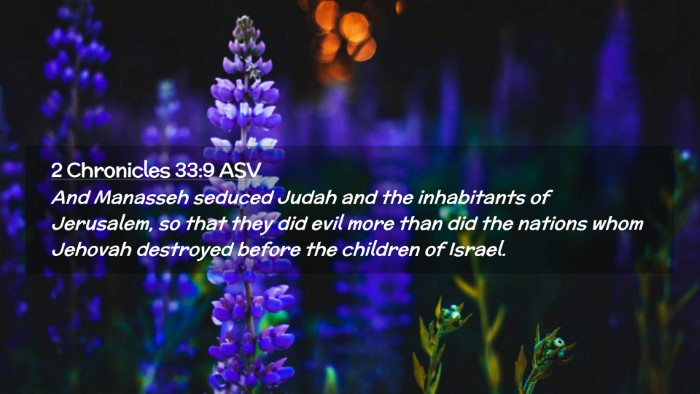Picture 02 - 2 Chronicles 33:9 ASV Desktop Wallpaper - And Manasseh seduced Judah and the inhabitants of - Desktop Bible Verse Wallpaper