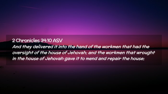 Picture 02 - 2 Chronicles 34:10 ASV Desktop Wallpaper - And they delivered it into the hand of the - Desktop Bible Verse Wallpaper