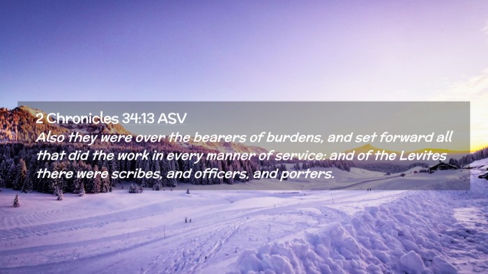 Picture 02 - 2 Chronicles 34:13 ASV Desktop Wallpaper - Also they were over the bearers of burdens, and - Desktop Bible Verse Wallpaper