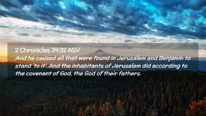 Picture 02 - 2 Chronicles 34:32 ASV Desktop Wallpaper - And he caused all that were found in Jerusalem - Desktop Bible Verse Wallpaper