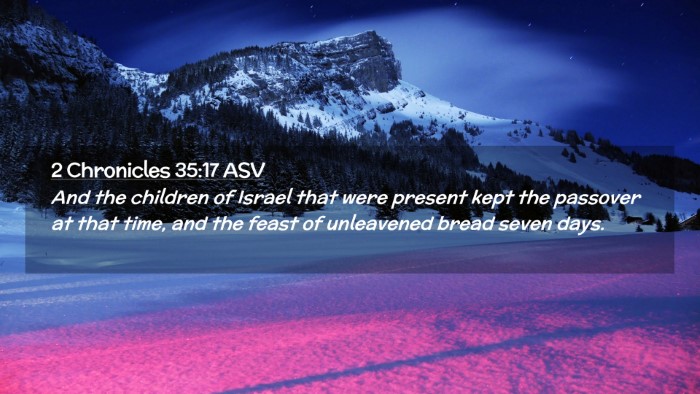 Picture 02 - 2 Chronicles 35:17 ASV Desktop Wallpaper - And the children of Israel that were present kept - Desktop Bible Verse Wallpaper