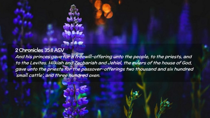 Picture 02 - 2 Chronicles 35:8 ASV Desktop Wallpaper - And his princes gave for a freewill-offering unto - Desktop Bible Verse Wallpaper