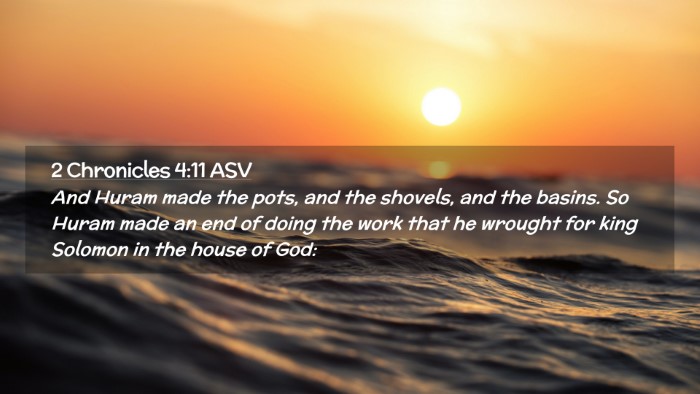 Picture 02 - 2 Chronicles 4:11 ASV Desktop Wallpaper - And Huram made the pots, and the shovels, and the - Desktop Bible Verse Wallpaper