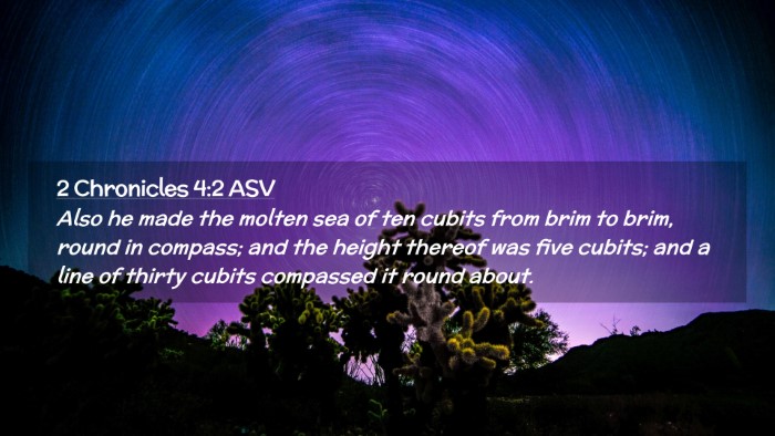 Picture 02 - 2 Chronicles 4:2 ASV Desktop Wallpaper - Also he made the molten sea of ten cubits from - Desktop Bible Verse Wallpaper