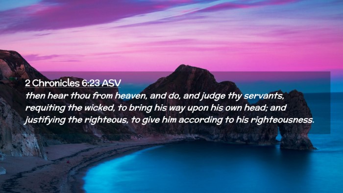 Picture 02 - 2 Chronicles 6:23 ASV Desktop Wallpaper - then hear thou from heaven, and do, and judge thy - Desktop Bible Verse Wallpaper