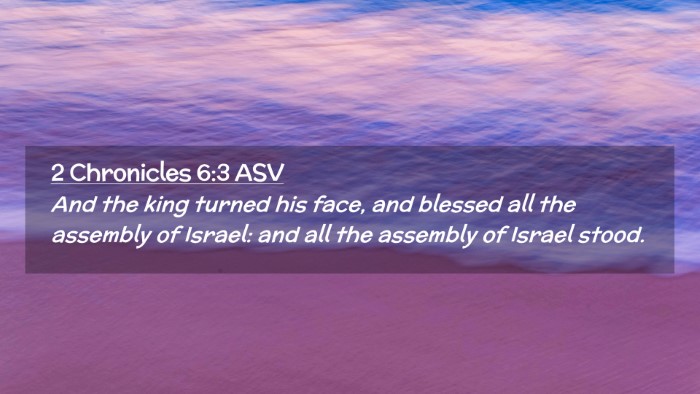 Picture 02 - 2 Chronicles 6:3 ASV Desktop Wallpaper - And the king turned his face, and blessed all the - Desktop Bible Verse Wallpaper