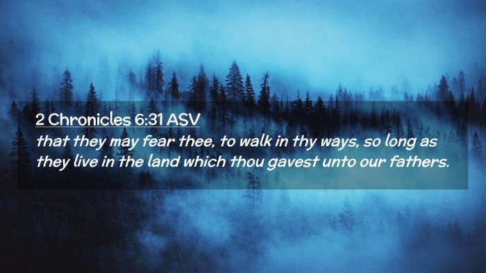 Picture 02 - 2 Chronicles 6:31 ASV Desktop Wallpaper - that they may fear thee, to walk in thy ways, so - Desktop Bible Verse Wallpaper