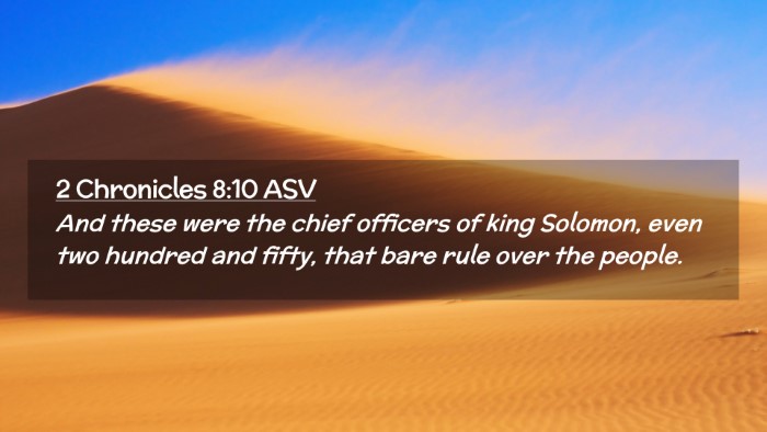 Picture 02 - 2 Chronicles 8:10 ASV Desktop Wallpaper - And these were the chief officers of king - Desktop Bible Verse Wallpaper