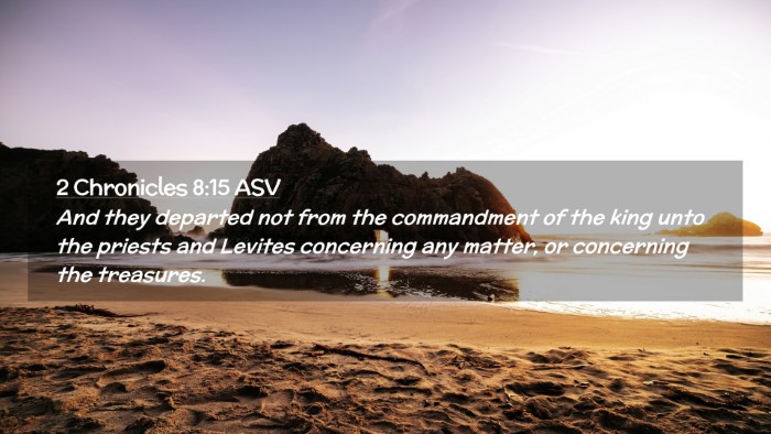 Picture 02 - 2 Chronicles 8:15 ASV Desktop Wallpaper - And they departed not from the commandment of the - Desktop Bible Verse Wallpaper